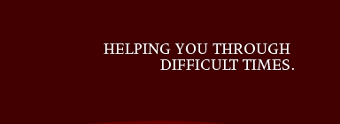 Helping You Through Difficult Times